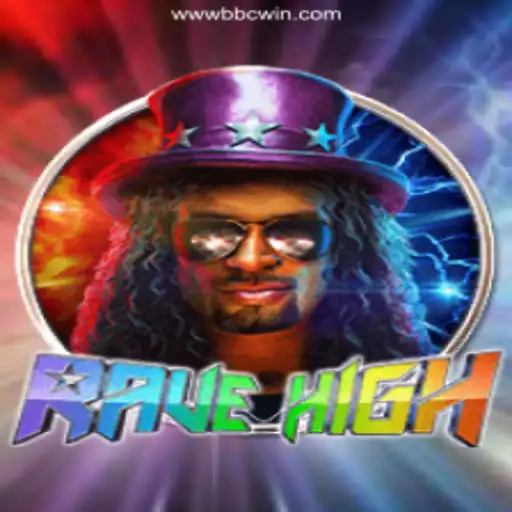 Discover the Electric World of RaveHigh: The Thrill of Online Slots with BBCWIN.com